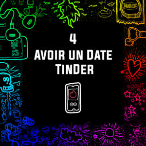 #04 - Avoir un date Tinder